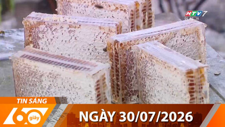 Bản Tin 60s 30/07/2026