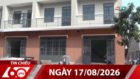 Bản Tin 60s 17/08/2026