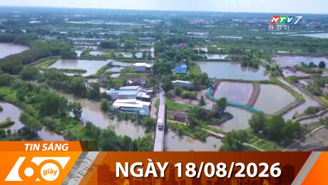 Bản Tin 60s 18/08/2026