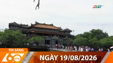 Bản Tin 60s 19/08/2026