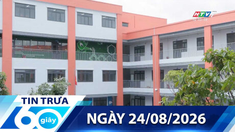 Bản Tin 60s 24/08/2026
