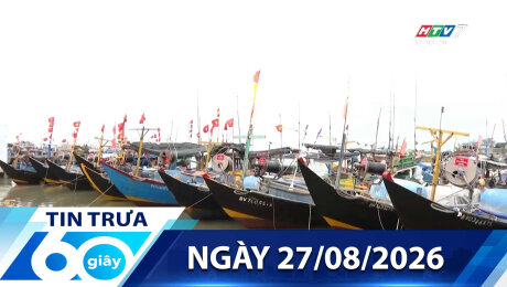Bản Tin 60s 27/08/2026